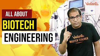 All about Biotech Engineering | Vinay Shur Sir | Vedantu screenshot 4