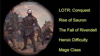 Rivendell | Mage | Rise of Sauron | Heroic Difficulty | Lord of the Rings: Conquest