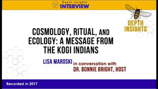 Cosmology, Ritual, and Ecology: A Message from the Kogi Indians @SoulCenteredPsychology