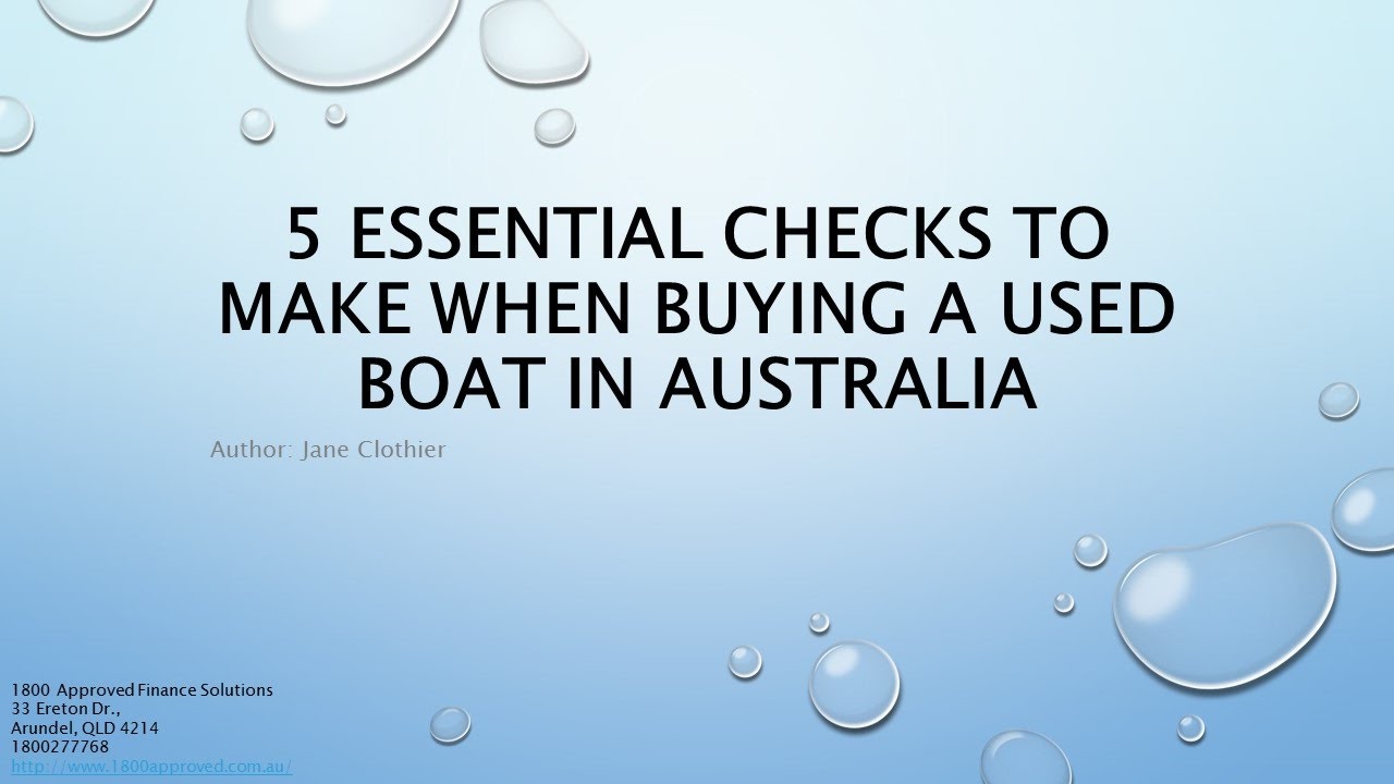 5 Essential Checks to Make When Buying a Used Boat