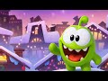 🎅 Om Nom 🎄 Christmas Album 💿 Happy Songs for Kids 💚
