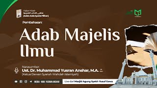 Pembahasan: Adab Majelis Ilmu