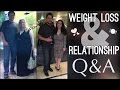 WEIGHT LOSS &amp; RELATIONSHIP Q&amp;A