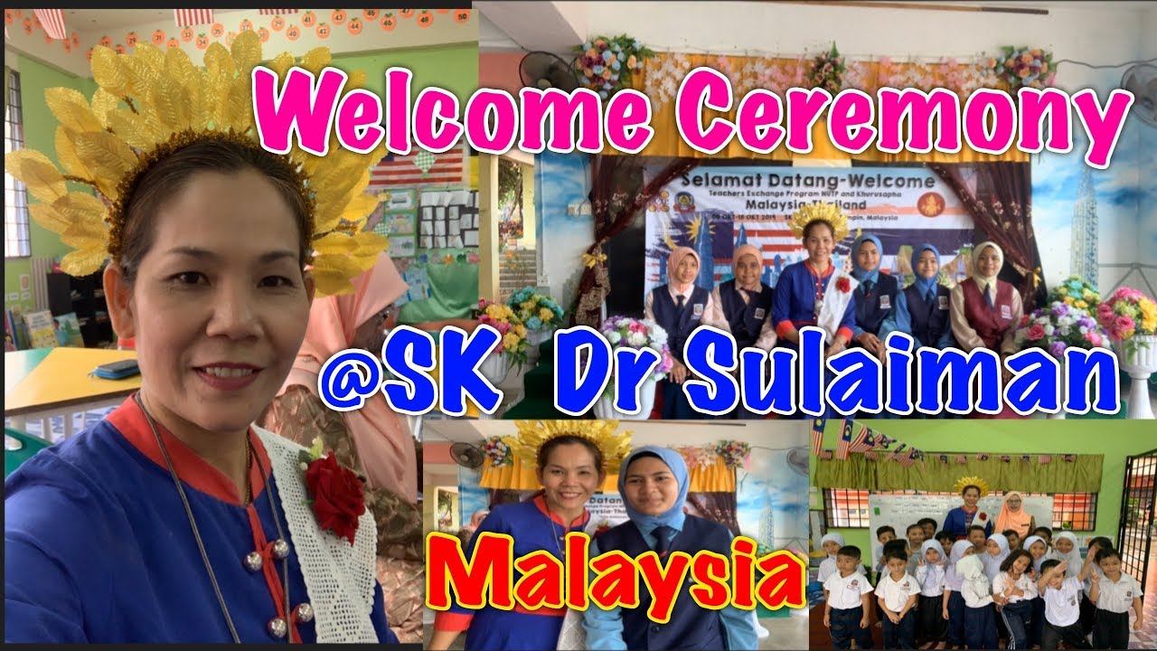 Welcome ceremony@Sk Dr Sulaiman Tampin,Malasia