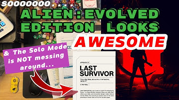 Alien Evolved Edition: Excellent Updates, Awesome Art, WAY Improved Layout, Intriguing Solo Rules