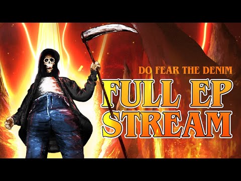 Full EP Stream | Do Fear the Denim | Appalachian Anarchy