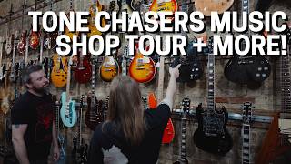 Tone Chasers Music Shop Tour + More!