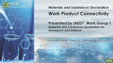 IAEG WG1 Materials and Substances Declaration Work Product Connectivity