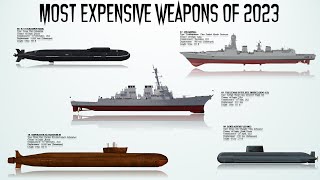 Top 10 Most Expensive Weapons that entered service in 2023
