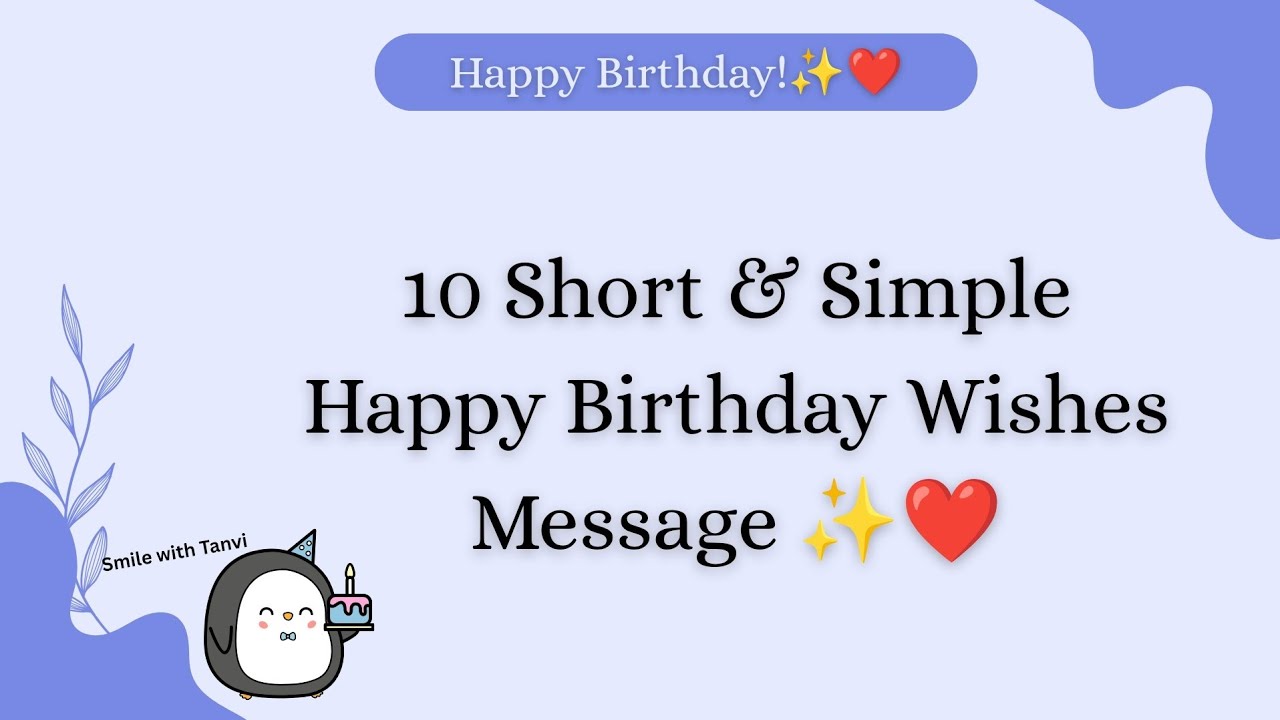 10 short and simple happy birthday wishes message | happy birthday wishes message ❤️ #happybirthday 