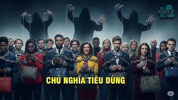 CHỦ NGHĨA TIÊU DÙNG - NHỮNG TUYÊN TRUYỀN LỆCH LẠC VÀ MƯU MẸO TINH VI CỦA GIỚI TƯ BẢN