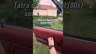 TATRA 613 SPECIAL SOUND CHECK 🤩📣