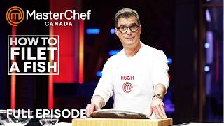 Filet-Your-Way in MasterChef Canada | S08 E09 | Full Episode