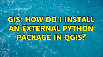 GIS: How do I install an external Python package in QGIS?