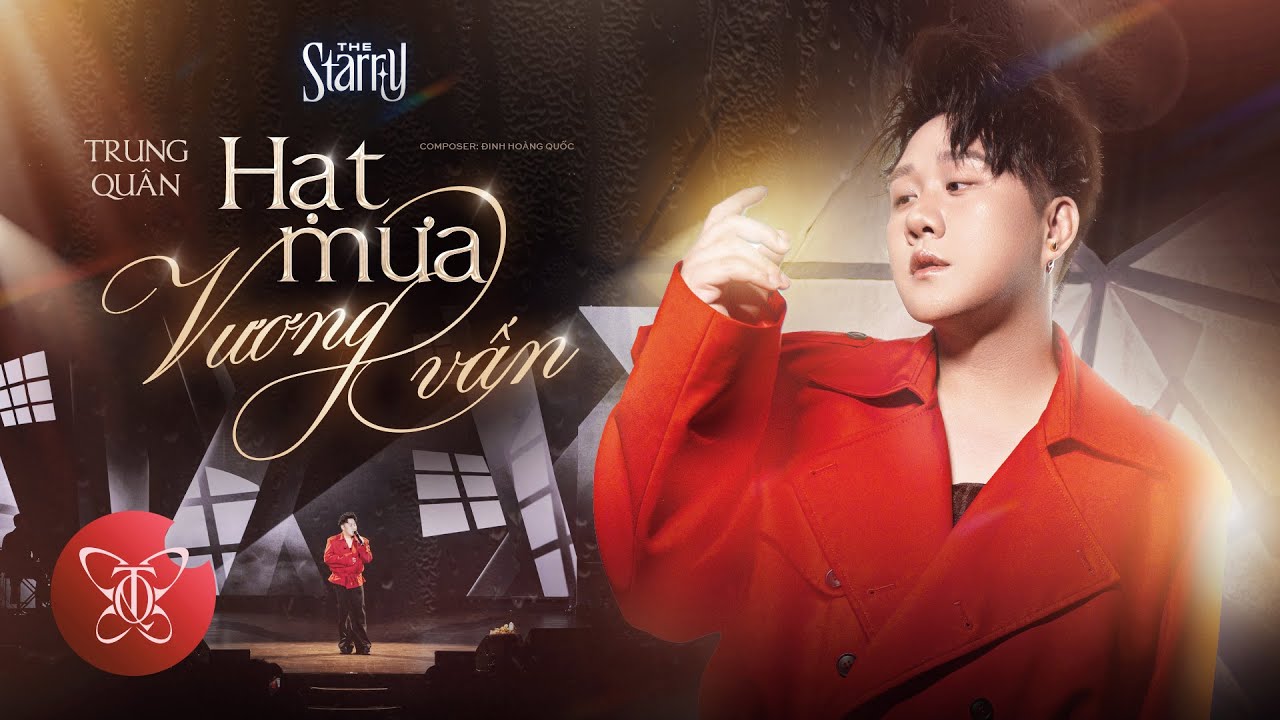 HẠT MƯA VƯƠNG VẤN | Trung Quân x Đinh Hoàng Quốc | Live at Starry Show 2026
