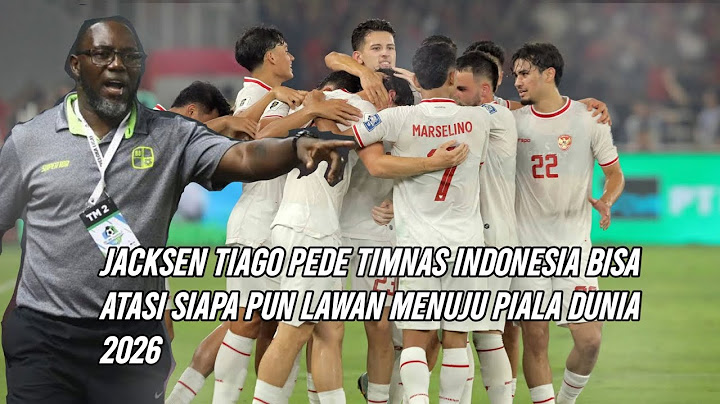Jacksen Tiago Pede Timnas Indonesia Bisa Atasi Siapa pun Lawan Menuju Piala Dunia 2026