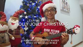 Video thumbnail of "Evan's ukulele - Holly Jolly Christmas by Michael Bublé"