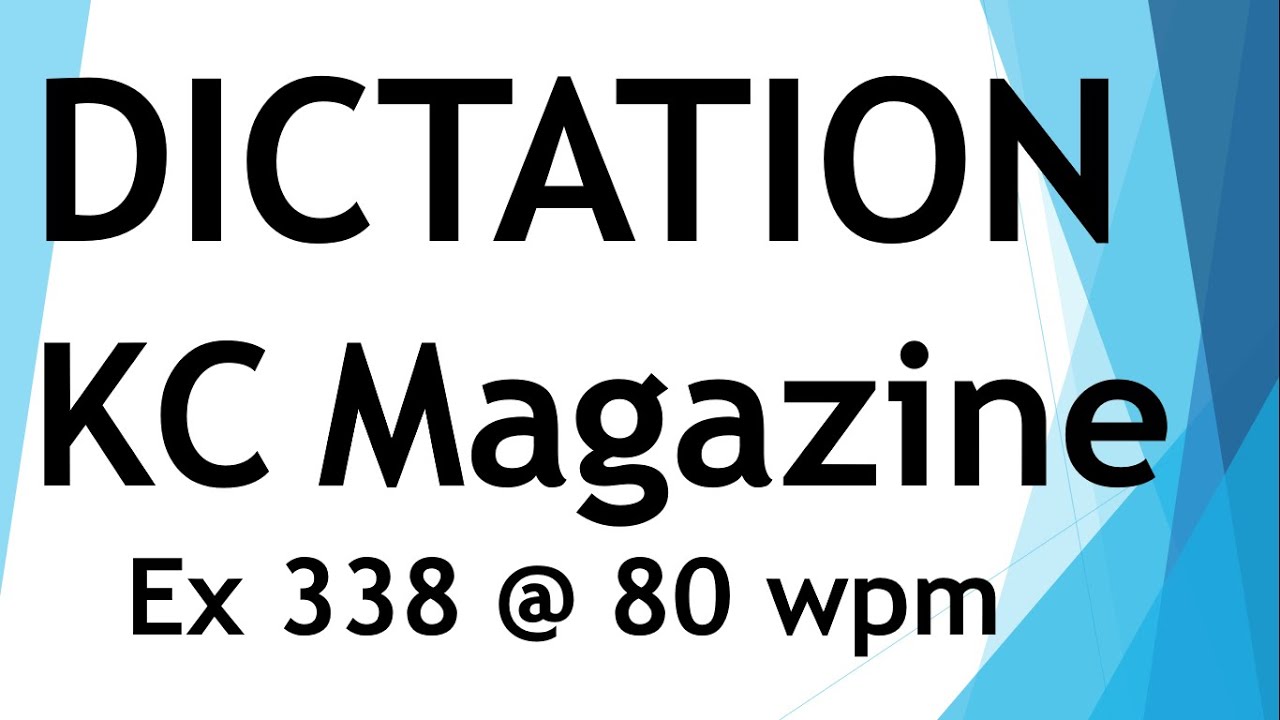 #shorthanddictation Dictation from KC magazine - Exercise 338 @ 80 wpm