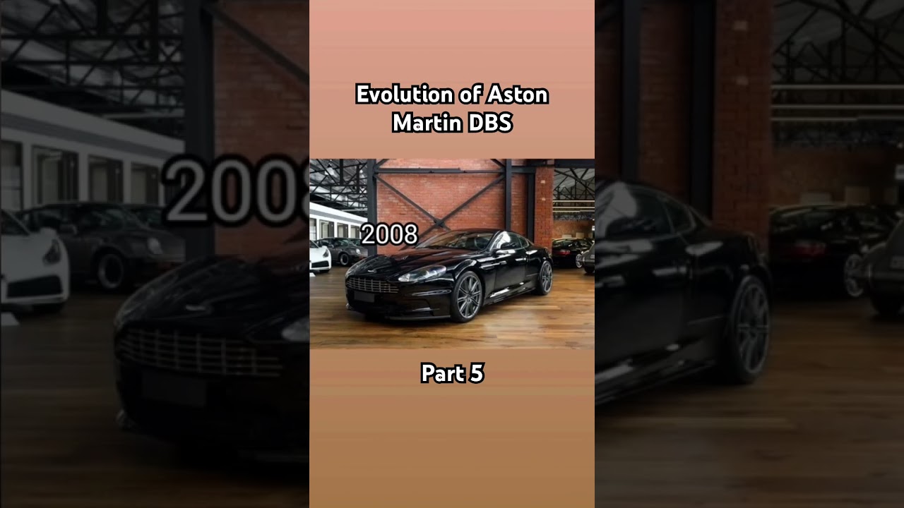 Evolution of Aston Martin DBS Part 5