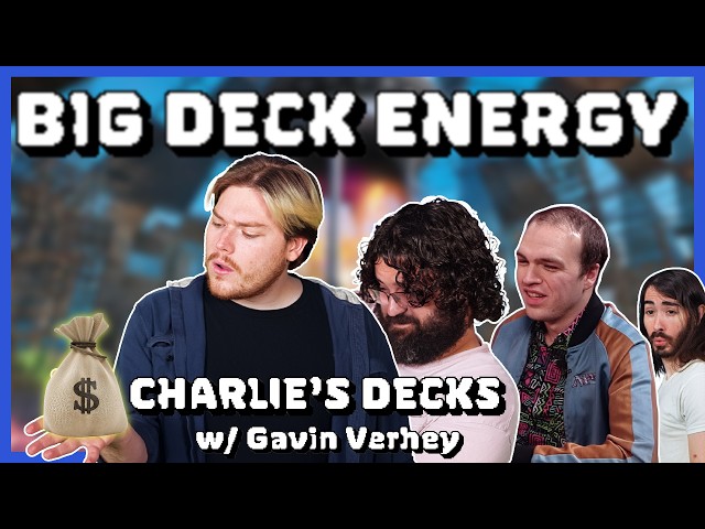 Charlie's Decks w/ Gavin Verhey! thumbnail