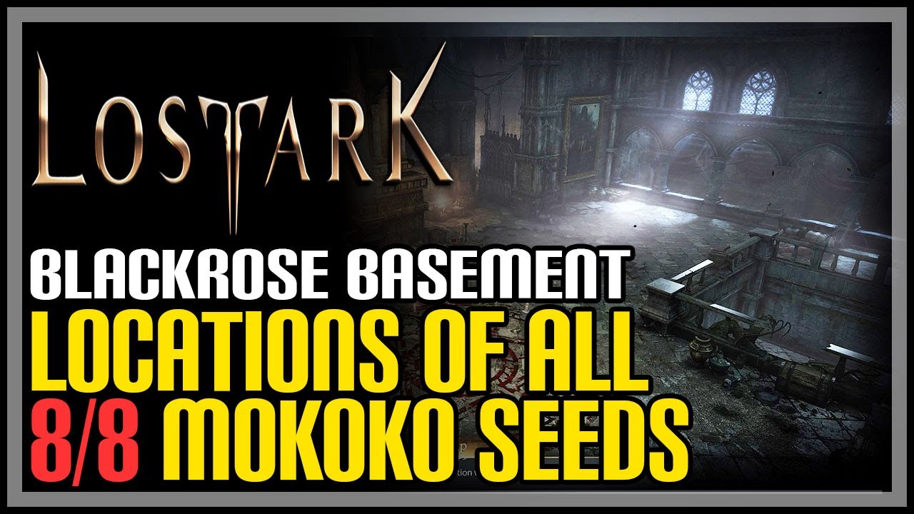 Blackrose Basement All Mokoko Seeds Lost Ark