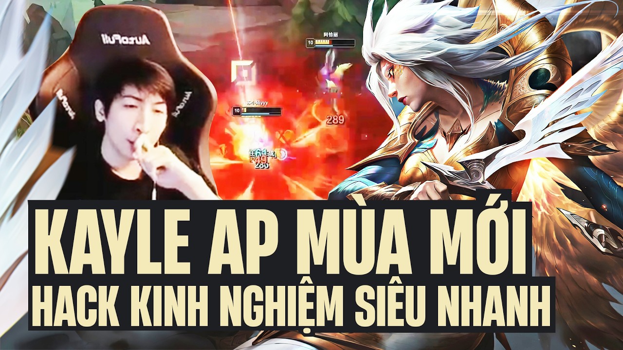 KAYLE AP MÙA MỚI VỚI KHẢ NĂNG LÊN KINH NGHIỆM VÀ DỊCH CHUYỂN NHIỆM VỤ GIÚP XIAOCHAOMENG GÁNH TEAM
