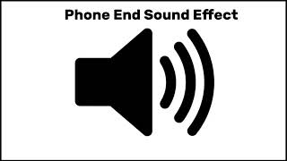 Phone End Call Sound Effect