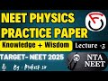 NEET 2025 Physics Paper | Lecture -3 | All India Test series | XII full syllabus paper II part 1