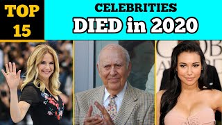 TOP 15 Celebrities Who DIED in 2020, Last 3 Months || Celebrity News