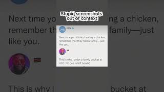 Stupid Screenshots Out Of Context