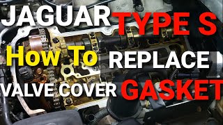 JAGUAR S-TYPE VALVE COVER GASKET REPLACEMENT Part 2