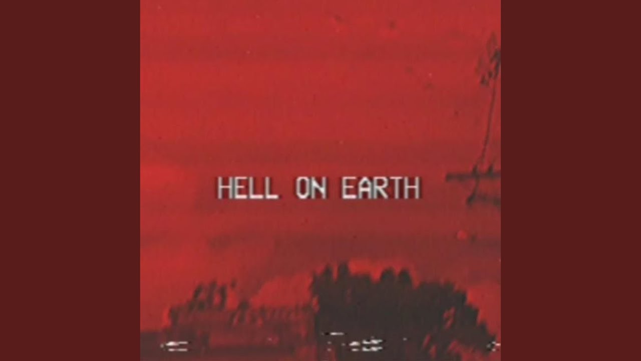 Obejrzyj Hell on Earth w YouTube Obejrzyj Hell on Earth w YouTube