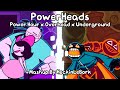 Powerheads power hour x underground x overhead  fnf mashup by heckinlebork