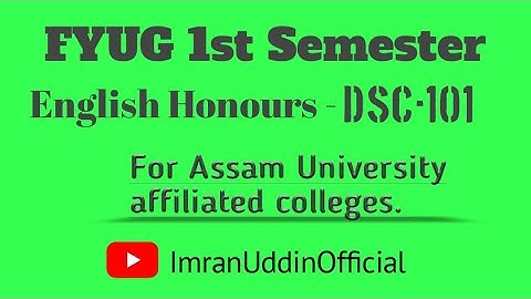 English Hons (FYUG)1st Semester Syllabus| English DSC101 |Assam University, English Honours Syllabus