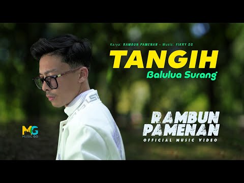 Rambun Pamenan - Tangih Balulua Surang (Official Music Video)