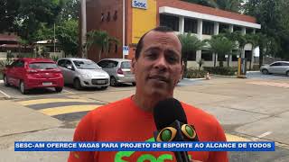 Sesc-AM oferece vagas para projeto esporte ao alcance de todos