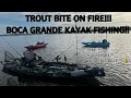 Non stop trout fishing! SW Florida Fishing at Boca Grande! Kayak Fishing!