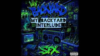 My Backyard Interlude (My Backyard Mixtape)
