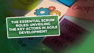 The Essential Scrum Roles: Unveiling the Key Actors in Agile Development || Skillweed