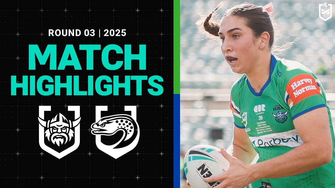 2025 NRLW Match Highlights | Raiders v Eels | Round 3