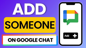 How To Add Someone On Google Chat 2025