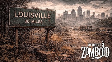 Road to Louisville: Survival Stories | Project Zomboid - Episode 1
