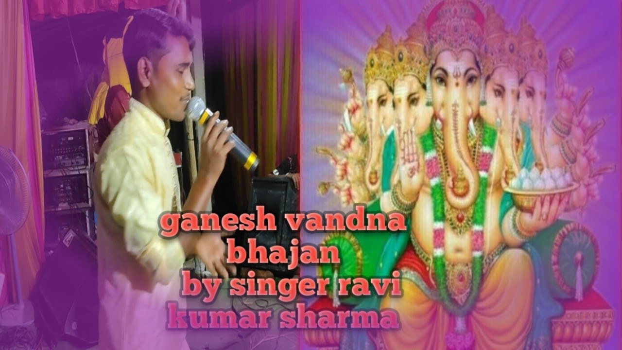 super Ganesh vandana by singer ravi kumar sharma 2023! singer ravi ...
