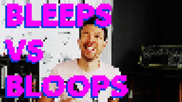 Bleeps Vs. Bloops
