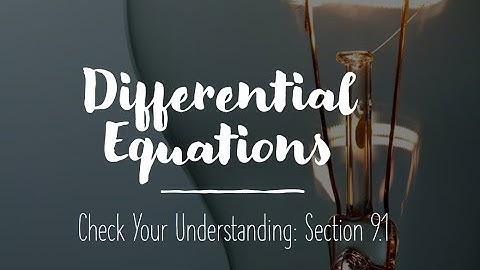 9.1: Numerical Solutions to Differential Equations - Euler