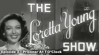 The Loretta Young Show (Full Episode S1E3) -  Prisoner At One O Clock by The Hollywood Collection 7,079 views 2 years ago 23 minutes