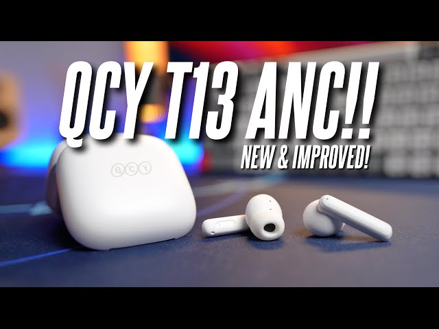 Upgrade Your Listening Experience with the QCY T13 ANC Earbuds! — Eightify