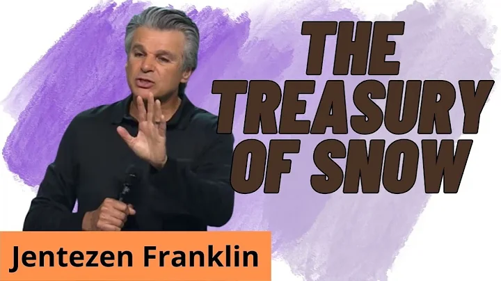 The Treasury Of Snow - Jentezen Franklin
