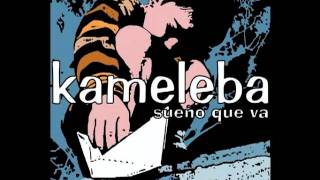 Vignette de la vidéo "Kameleba - Sueño que va"