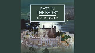 Chapter 1.1 - Bats in the Belfry